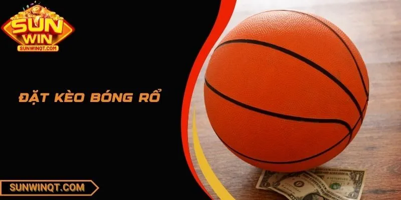 Đặt Kèo Bóng Rổ