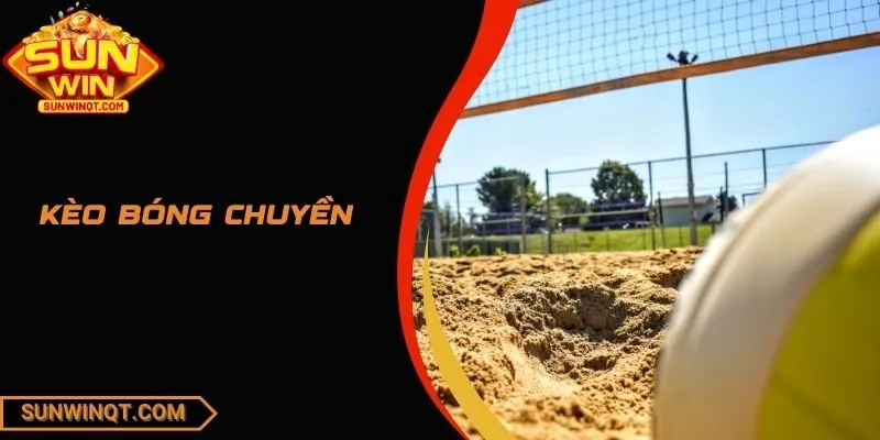 Kèo Bóng Chuyền